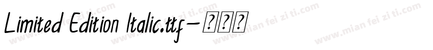 Limited Edition Italic.ttf字体转换